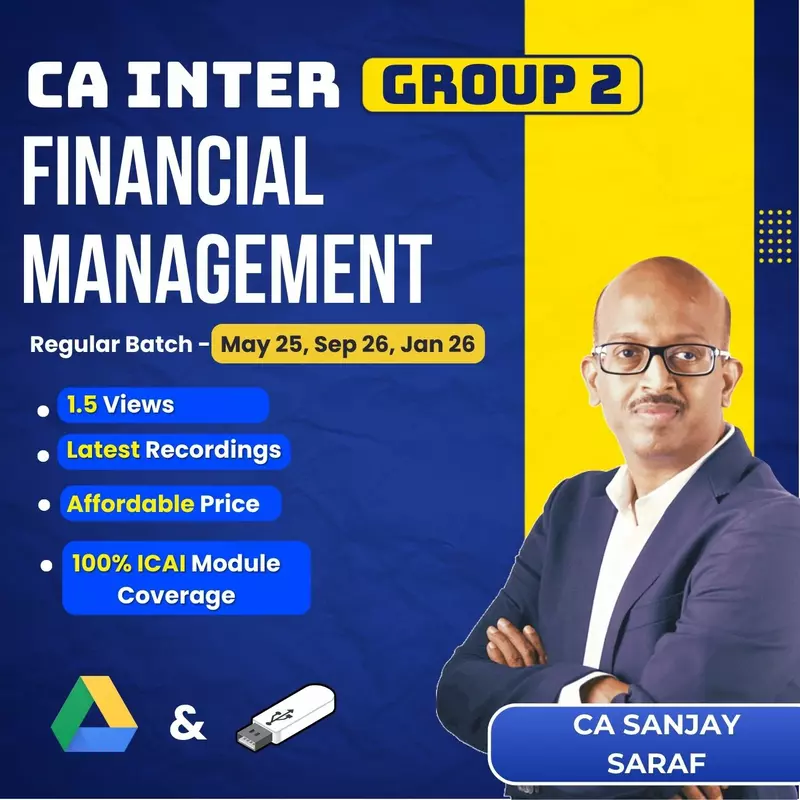 CA Inter Financial Management (Group 2) By CA Sanjay Saraf
