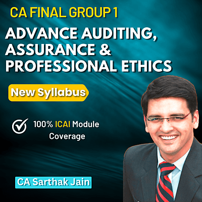 CA Final Advanced Audit & Prof Ethics (Group 1) By CA Sarthak Jain
