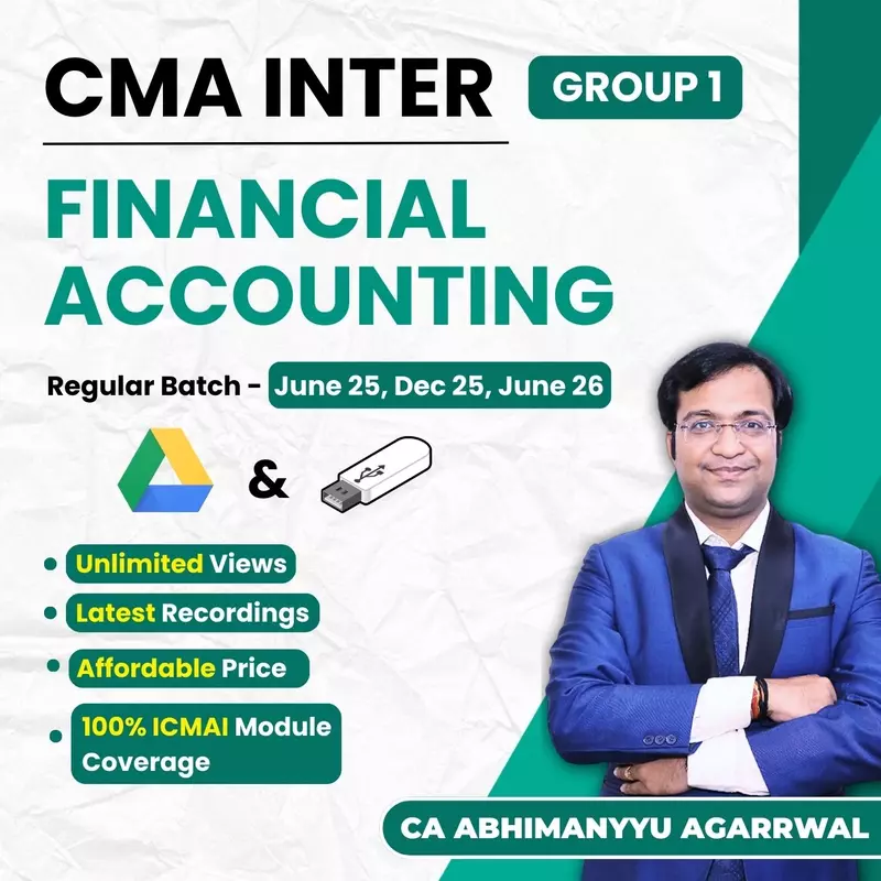 CMA Inter Financial Accounting (Group 1) By CA Abhimanyyu Agarrwal CMA Inter Financial Accounting (Group 1) By CA Abhimanyyu Agarrwal
