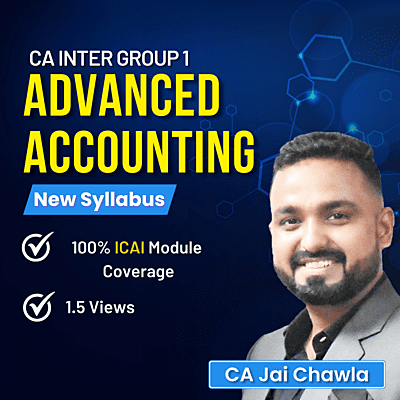 CA Inter Advanced Accounting (Group 1) By CA Jai Chawla
