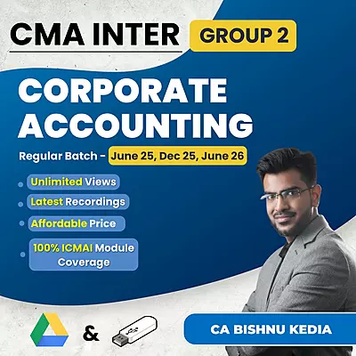 CMA Inter Corporate Accounting (Group 2) By CA Bishnu Kedia