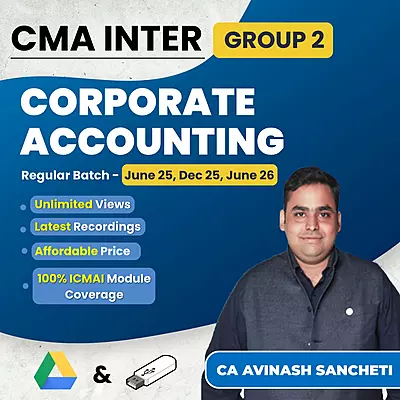 CMA Inter Corporate Accounting (Group 2) By CA Avinash Sancheti
