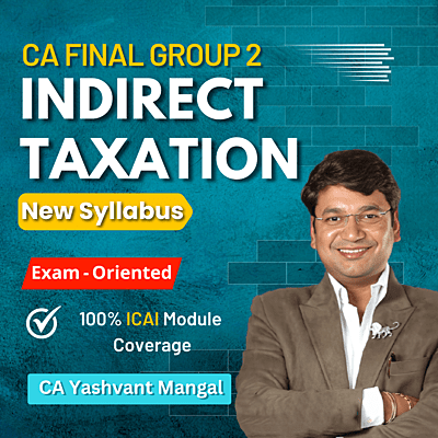 CA Final IDT (Group 2) by CA Yashvant Mangal - Exam Oriented