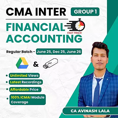 CMA Inter Financial Accounting (Group 1) By CA Avinash Lala - Fastrack