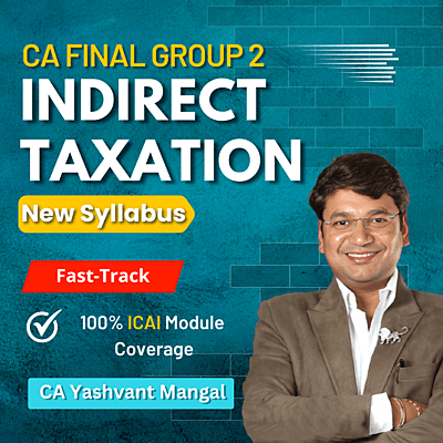 CA Final IDT (Group 2) by CA Yashvant Mangal - Fastrack