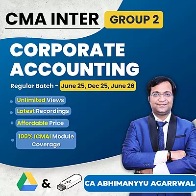 CMA Inter Corporate Accounting (Group 2) By CA Abhimanyyu Agarrwal