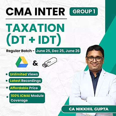 CMA Inter Taxation (Group 1) By CA Nikunj Goenka