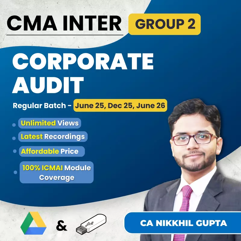 CMA Inter Corporate Audit (Group 2) By CA Nikkhil Gupta CMA Inter Corporate Audit (Group 2) By CA Nikkhil Gupta