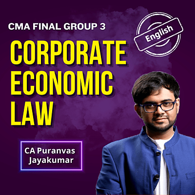 CMA Final Corporate Economic Law (English) - Group 3 - By CA Punarvas Jayakumar