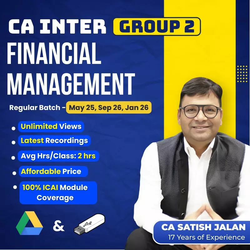 CA Inter Financial Management (Group 2) By CA Satish Jalan