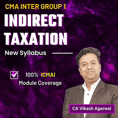 CMA Inter IDT (Group 1) By CA Vikash Agarwal