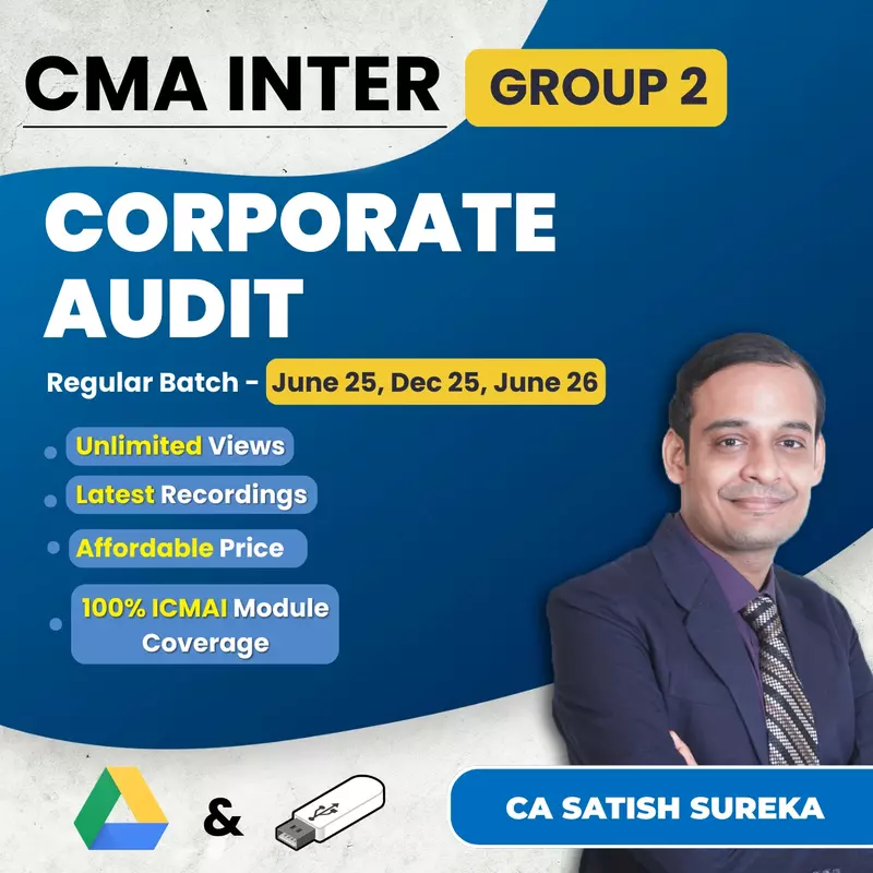 CMA Inter Corporate Audit (Group 2) By CA Satish Sureka CMA Inter Corporate Audit (Group 2) By CA Satish Sureka