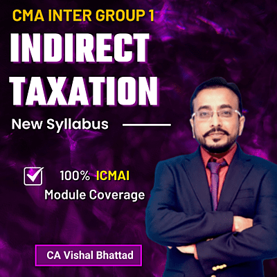 CMA Inter IDT (Group 1) By CA Vishal Bhattad