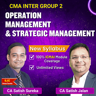 CMA Inter OM & SM (Group 2) By CA Satish Jalan & CA Satish Sureka
