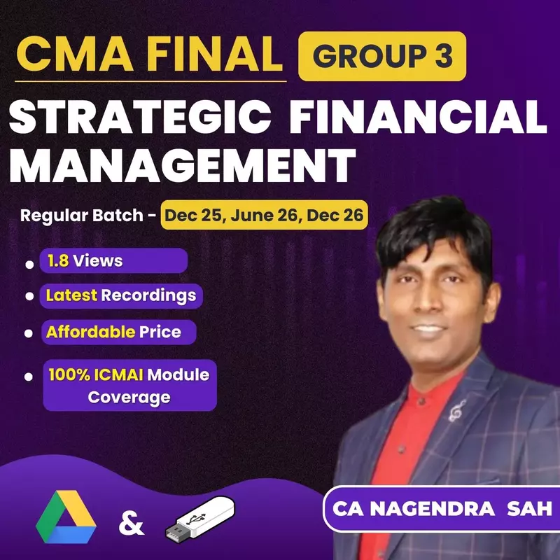 CMA Final Strategic Financial Management (Group 3) By CA Nagendra Sah