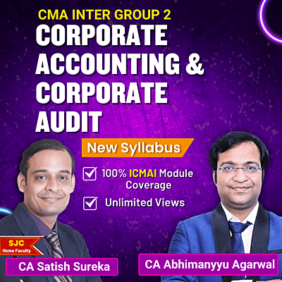 CMA Inter Corporate Accounting & Audit (Group 2) By CA Abhimanyyu Agarrwal & CA Satish Sureka