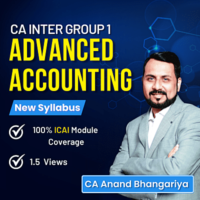 CA Inter Advanced Accounting (Group 1) By CA Anand Bhangariya