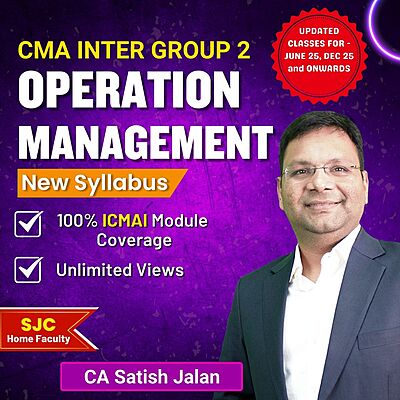 CMA Inter Operation Management(Group 2) By CA Satish Jalan