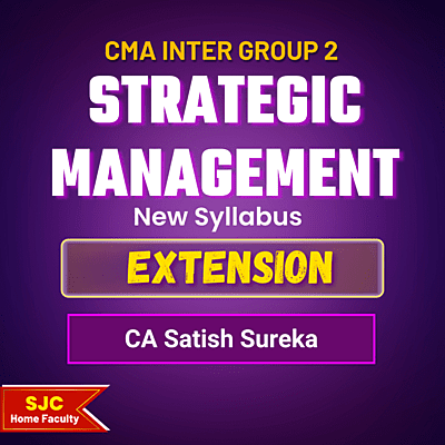 CMA Inter Course Extension For - Strategic Management (Group 2)