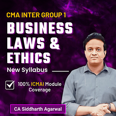 CMA Inter Business Laws and Ethics (Group 1) By CA Siddharth Agarwal
