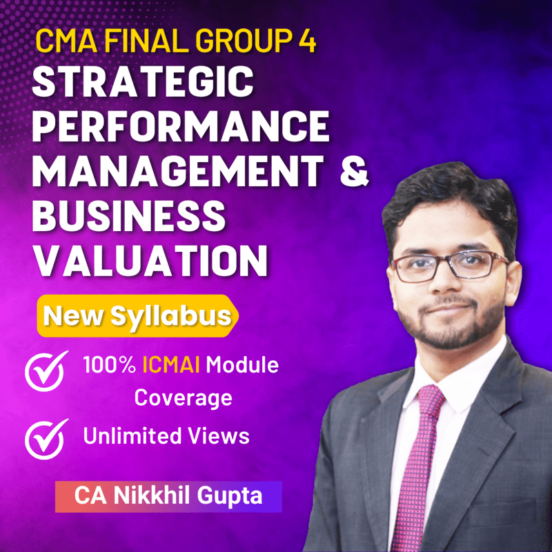 CMA Final SPMBV (Group 4) By CA Nikkhil Gupta CMA Final SPMBV (Group 4) By CA Nikkhil Gupta