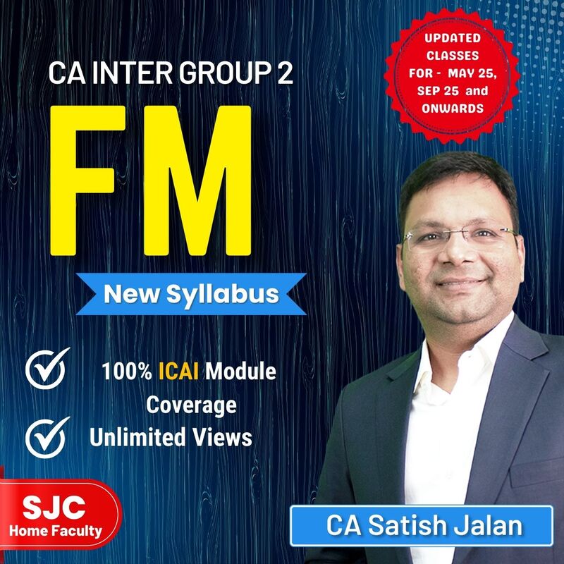 CA Inter Financial Management (Group 2) By CA Satish Jalan