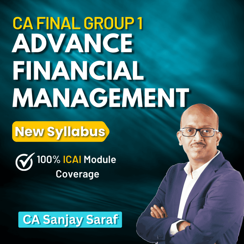 CA Final AFM (Group 1) by CA Sanjay Saraf