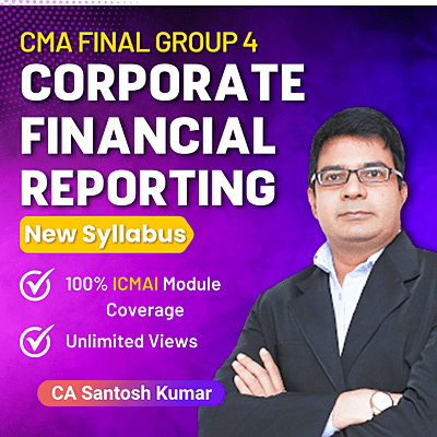 CMA Final CFR (Group 4) by CA Santosh Kumar