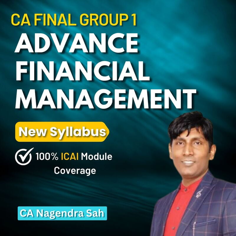 CA Final AFM (Group 2) By CA Nagendra Sah CA Final AFM (Group 2) By CA Nagendra Sah