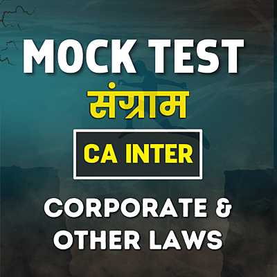 CA Inter Corporate & Other Laws (Paper 2) - Mock Test