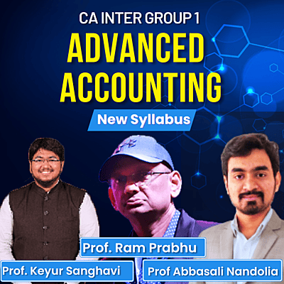 CA Inter Advanced Accounting (Incl.AS) - (Group 1) - By J.K Shah Classes - Prof Keyur Sanghavi, Prof Abbasali Nandolia, Prof Ram Prabhu