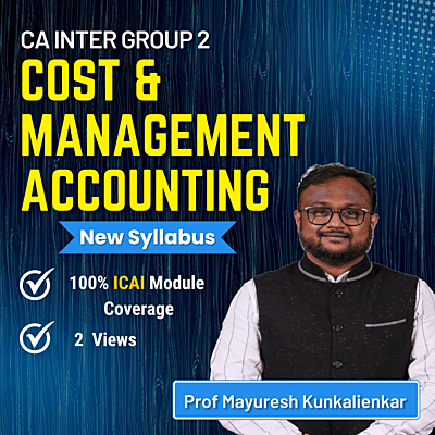 CA Inter Cost and Management Accounting (Group 2) - By J.K Shah Classes - Prof Mayuresh Kunkalienkar