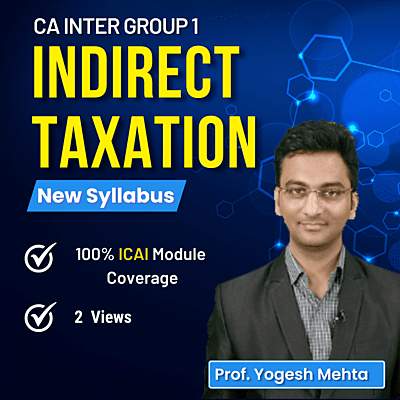 CA Inter IDT (Group 1) - By J.K Shah Classes - Prof Yogesh Mehta