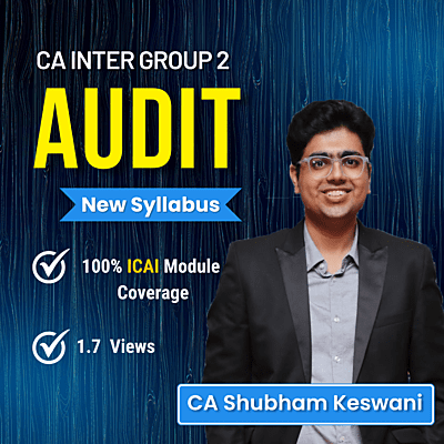 CA Inter Auditing & Ethics (Group 2) By CA Shubham Keswani