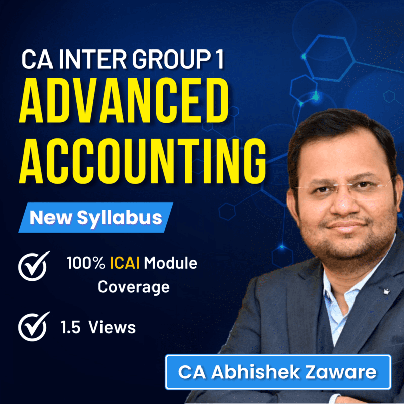 CA Inter Advanced Accounting (Group 1) By CA Abhishek Zaware CA Inter Advanced Accounting (Group 1) By CA Abhishek Zaware