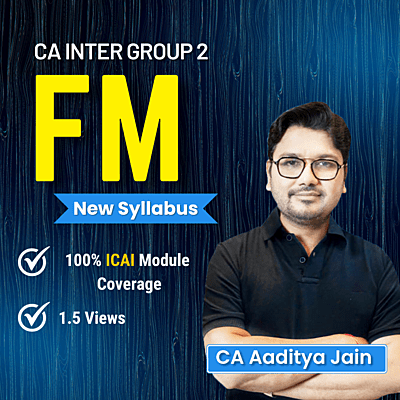 CA Inter Financial Management (Group 2) By CA Aaditya Jain