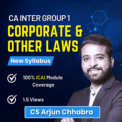 CA Inter Corporate & Other Laws (Group 1) By CS Arjun Chhabra