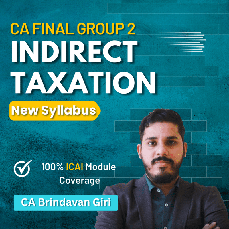 CA Final IDT (Group 2) By CA Brindavan Giri CA Final IDT (Group 2) By CA Brindavan Giri