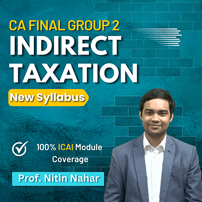 CA Final IDT (Group 2) - By J.K Shah Classes - Prof Nitin Nahar