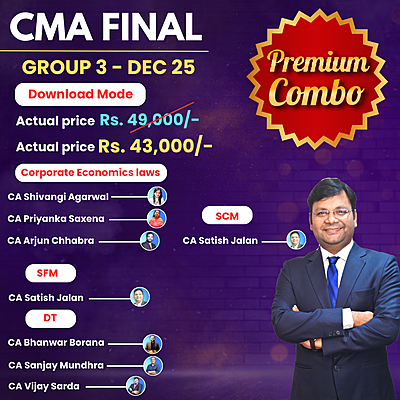 CMA Final Group 3 All Combo for Dec 25 - Student Jaise Chahey - Download Mode - Premium