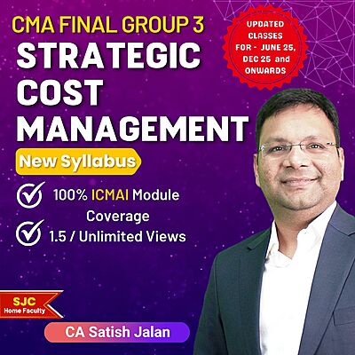 CMA Final Strategic Cost Management SCM(Group 3) by CA Satish Jalan