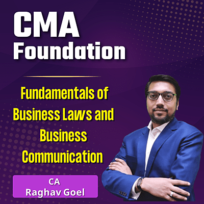 CMA Foundation Fundamentals Of Business Laws & Business Communication (Paper 1) By CA Raghav Goel