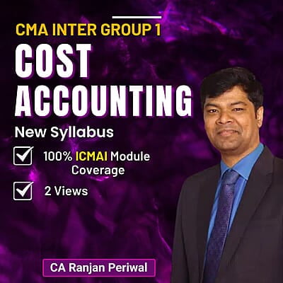 CMA Inter Cost Accounting (Group 1) By CA Ranjan Periwal
