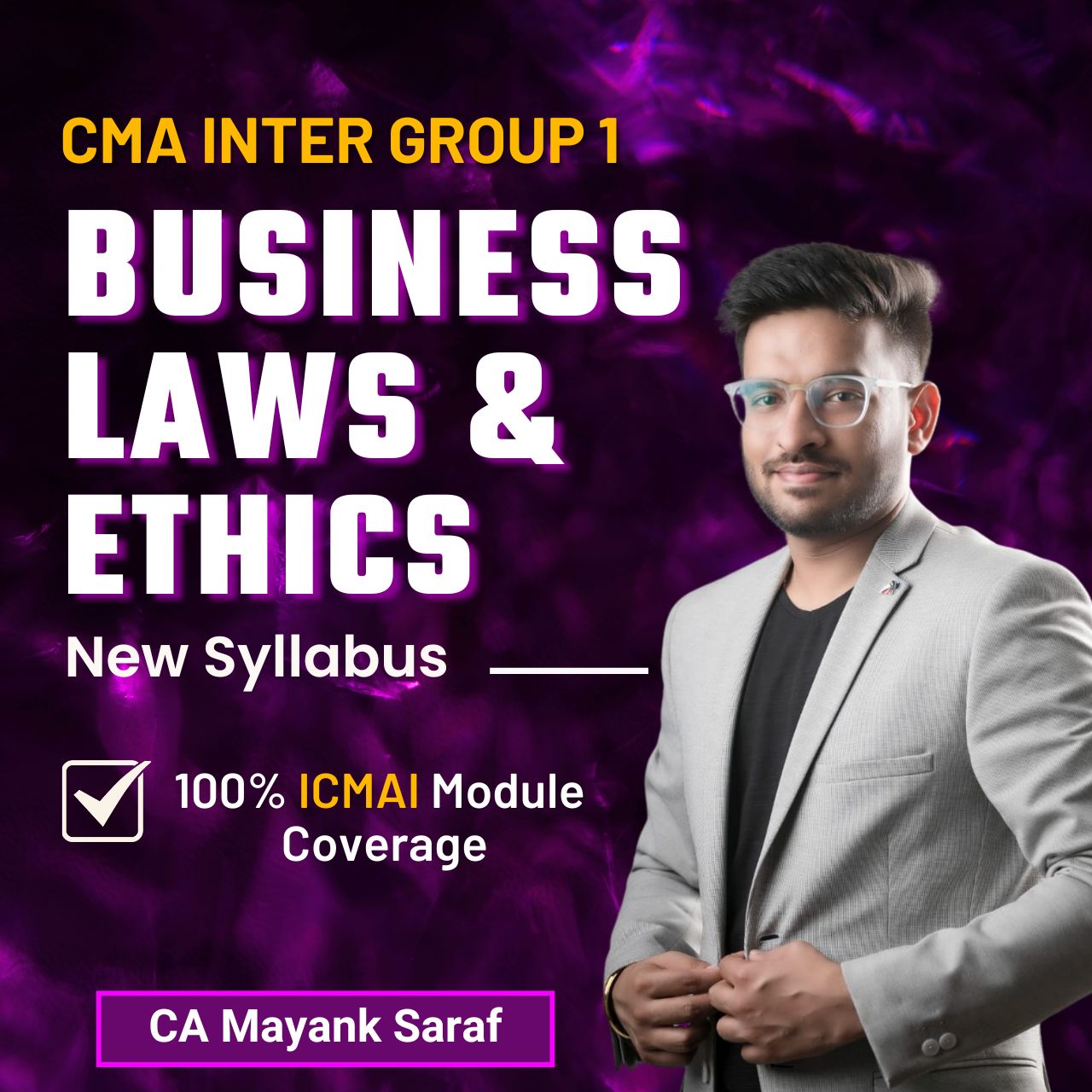 CMA Inter Business Laws and Ethics (Group 1) By CA Mayank Saraf