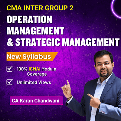 CMA Inter OM & SM (Group 2) By CA Karan Chandwani