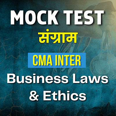 CMA Inter Business Laws & Ethics (Paper 5) - Mock Test