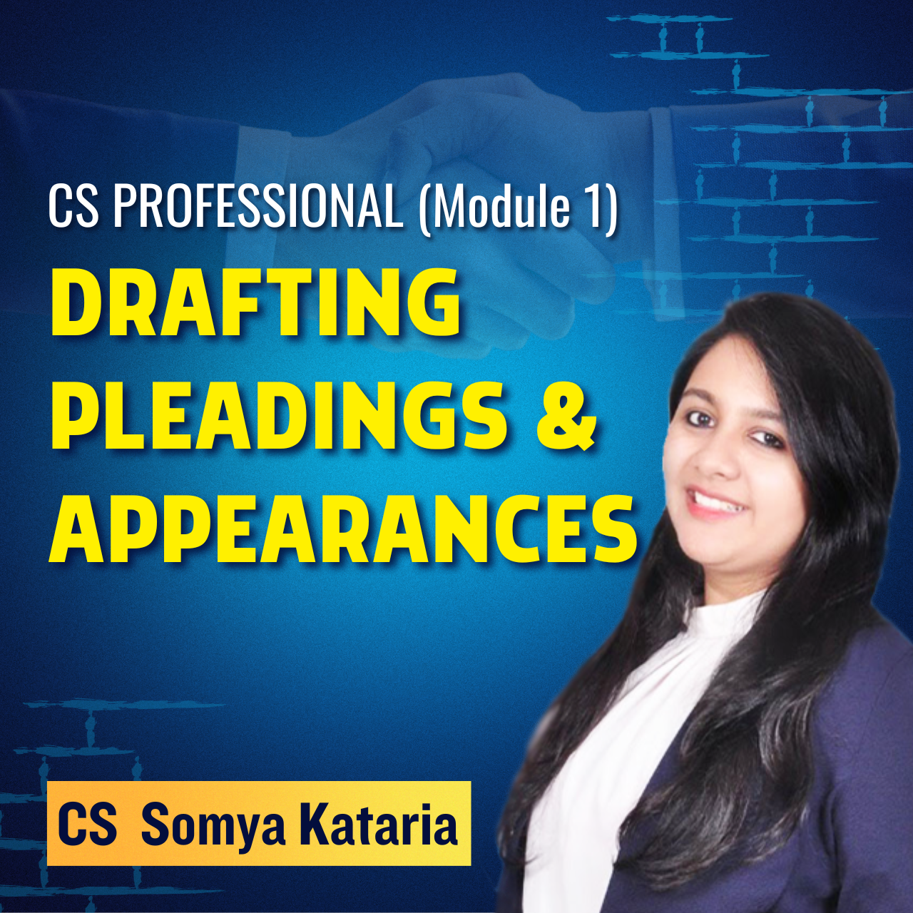 CS Professional - Drafting, Pleadings and Appearances (Module 1) By CS Somya Kataria