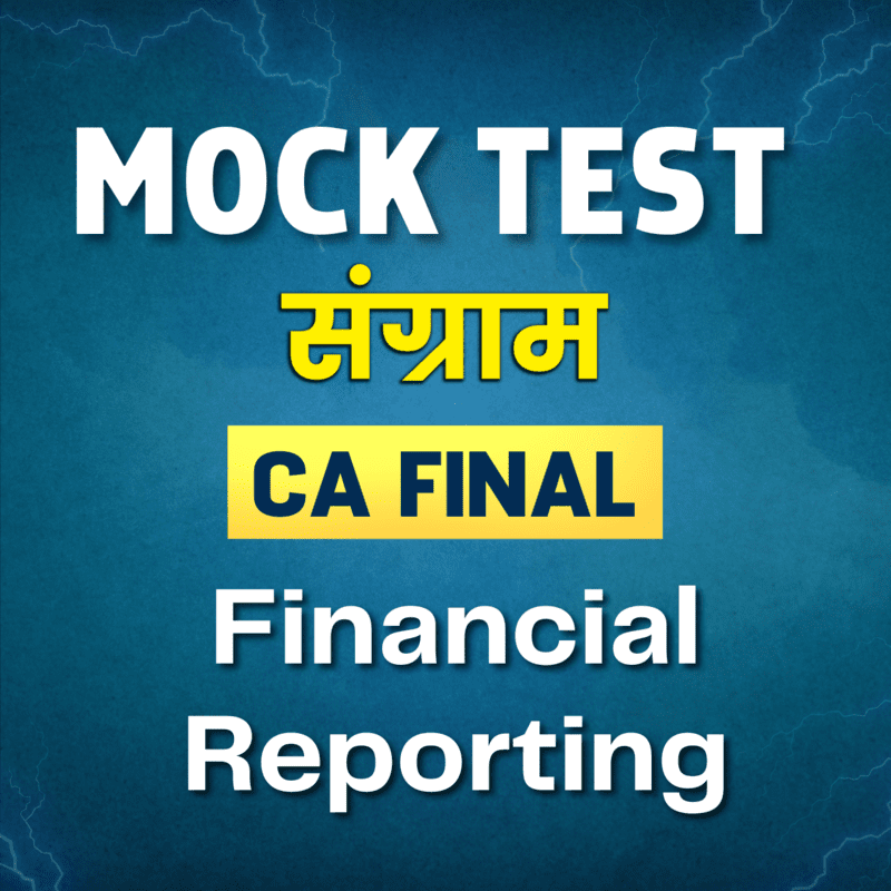 CA Final FR (Paper 1) - Mock Test CA Final FR (Paper 1) - Mock Test