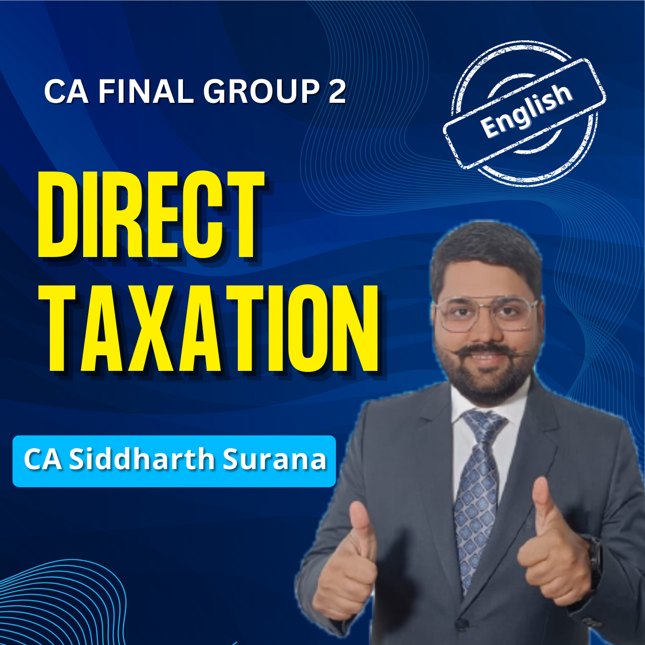 CA Final DT (English) - Group 2 - By CA Siddharth Surana