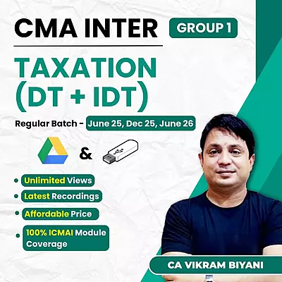 CMA Inter Taxation (Group 1) By CA Vikram Biyani